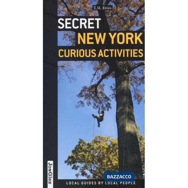 Secret New York. Curious activities