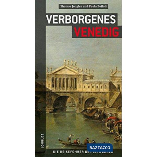 Venezia insolita e segreta. Ediz. tedesca