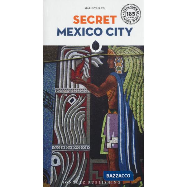 Secret Mexico City