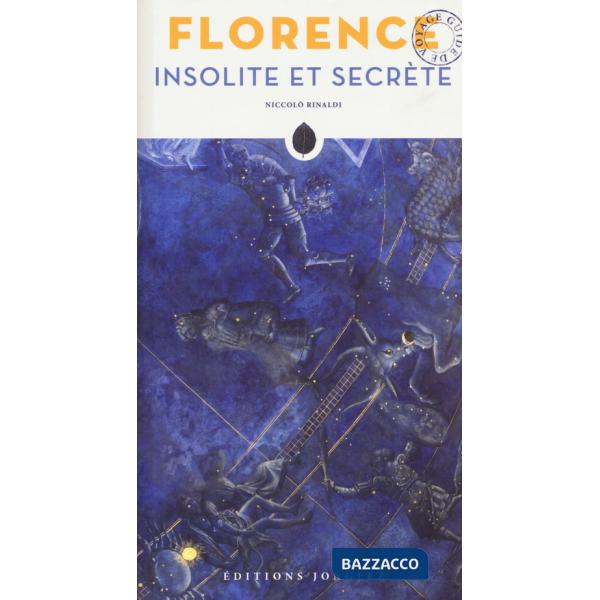 Florence insolite et secrète