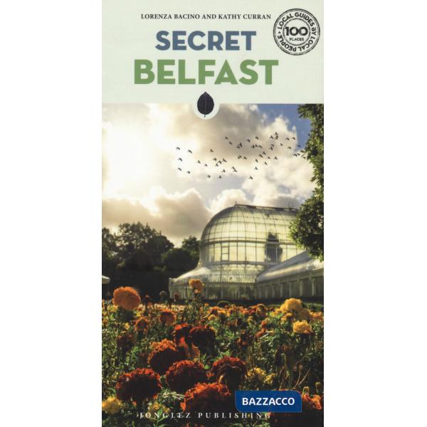 Secret Belfast. Ediz. a colori