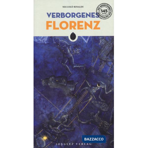 Verborgenes Florenz. Ediz. a colori