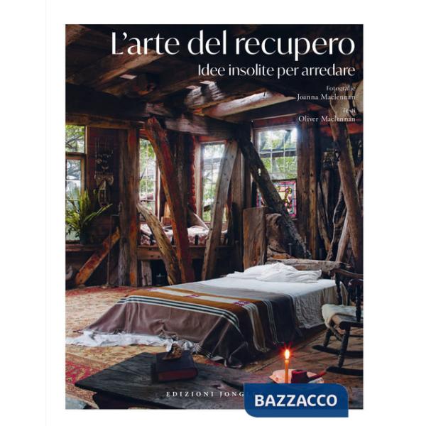 Arte del recupero. Idee insolite per arredare (L')