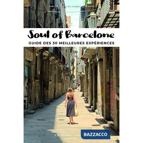 Soul of Barcelona. Ediz. francese
