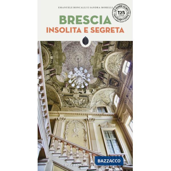 Brescia insolita e segreta