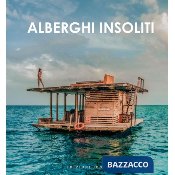 Alberghi insoliti