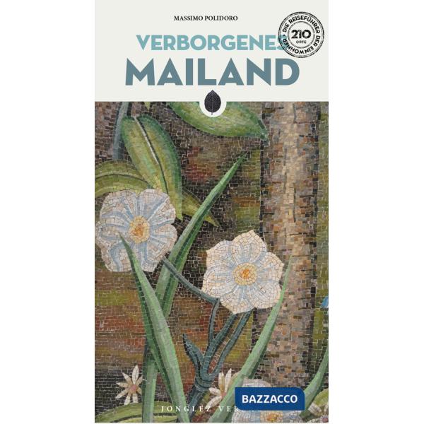 Verborgenes Mailand