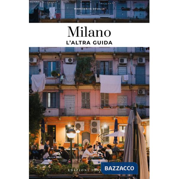 Milano, l'altra guida