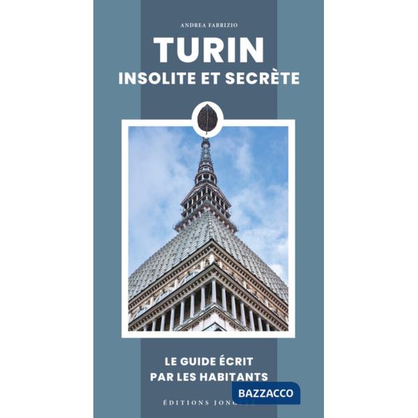 Turin insolite et secrète