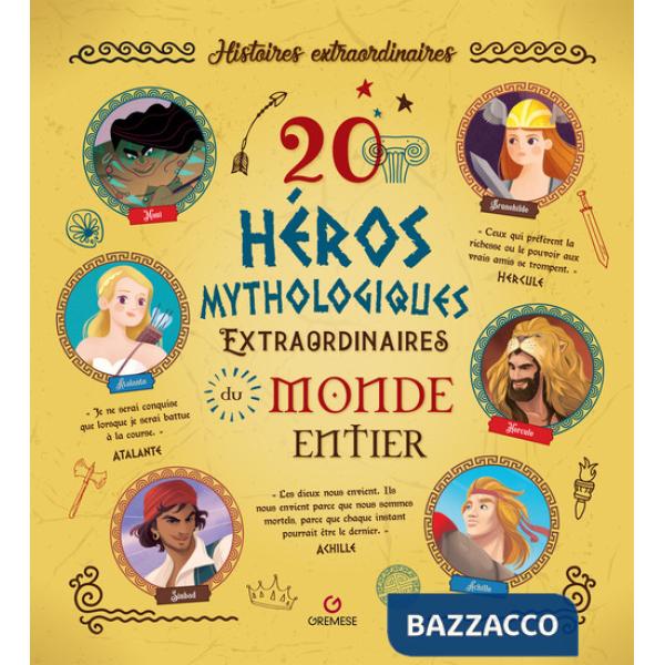 20 heros mythologiques extraordinaires du monde entier