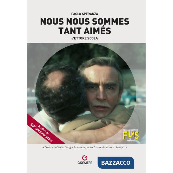 Nous nous sommes tant aimes de Ettore Scola
