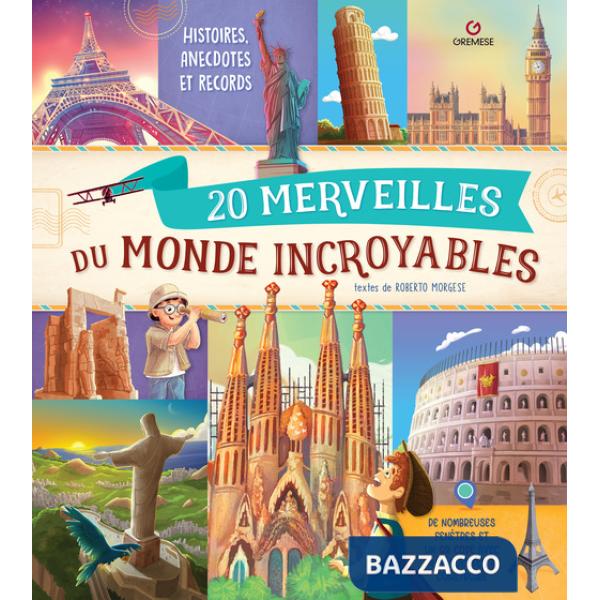 20 merveilles du monde incroyables