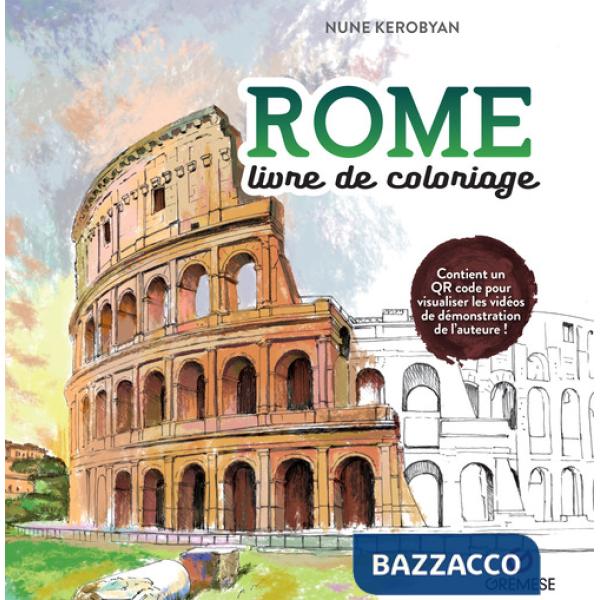 Rome. Livre de coloriage. Ediz. illustrata