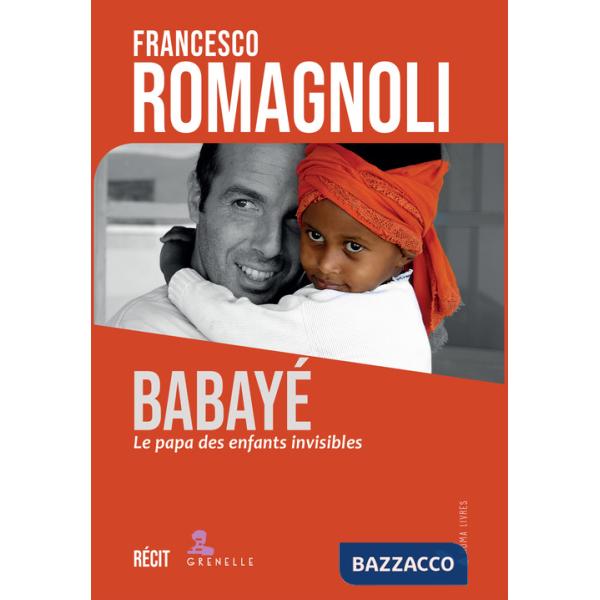 Babaye. Le papa des enfants invisibles