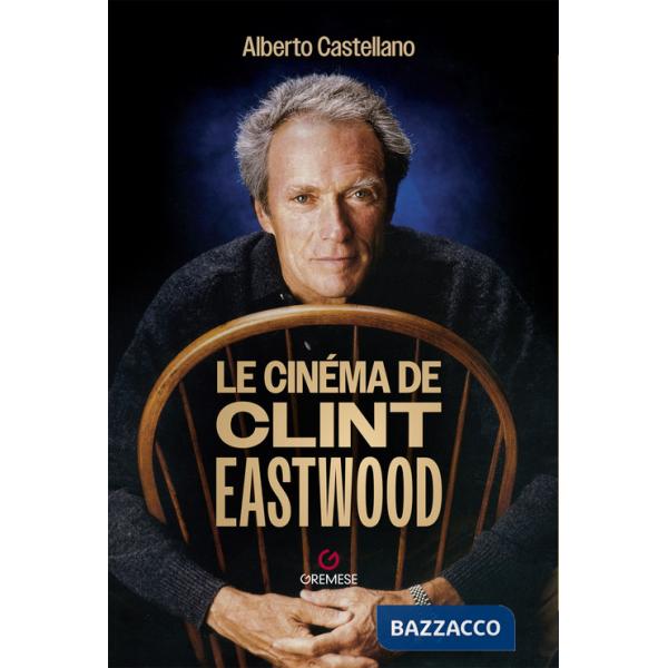 Cinéma de Clint Eastwood (Le)