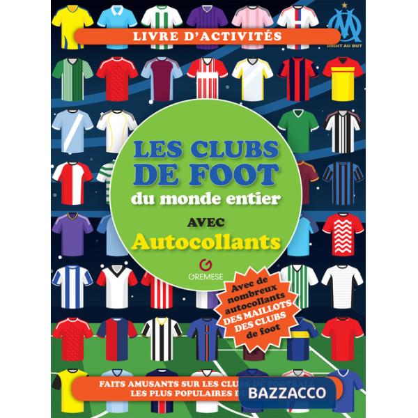 Clubs de foot du monde entier (Les)
