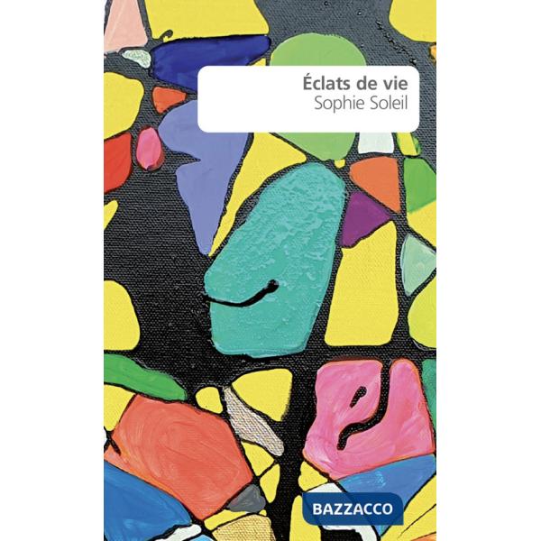 Eclats de vie