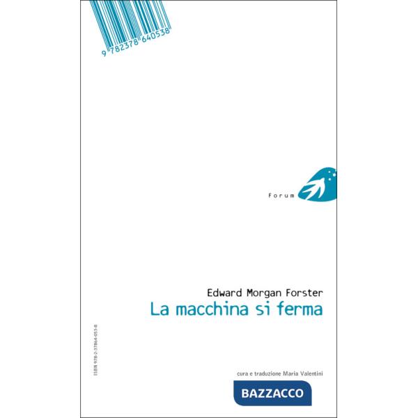 Machine stops-La macchina si ferma. Ediz. bilingue (The)