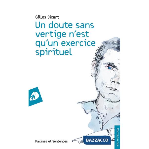 Doute sans vertige n'est qu'un exercice spirituel (Un)