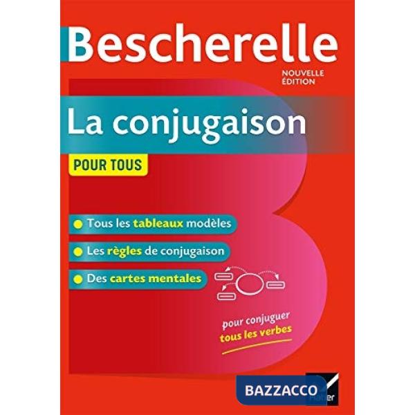 BESCHERELLE. LA CONJUGAISON POUR TOUS.