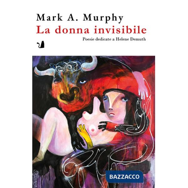 Donna invisibile. Poesie dedicate a Helene Demuth (La)