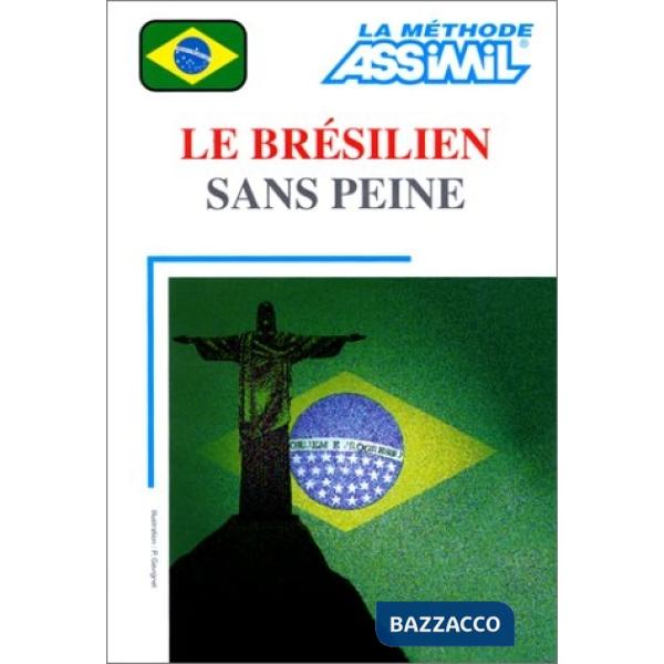 Brésilien sans peine. Con Cassetta audio (Le)