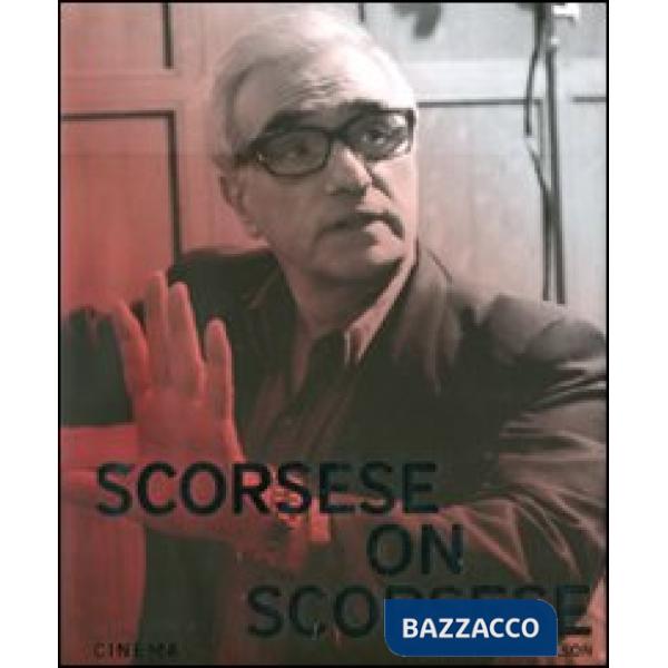 Scorsese on Scorsese. Ediz. inglese