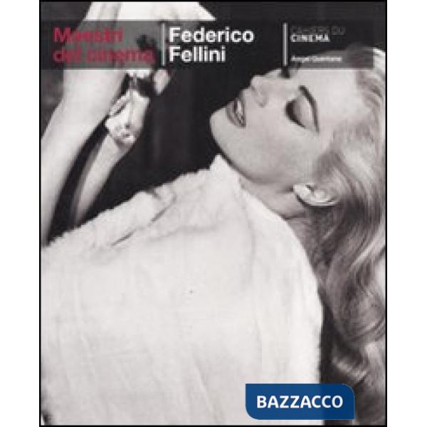 Federico Fellini. Ediz. illustrata