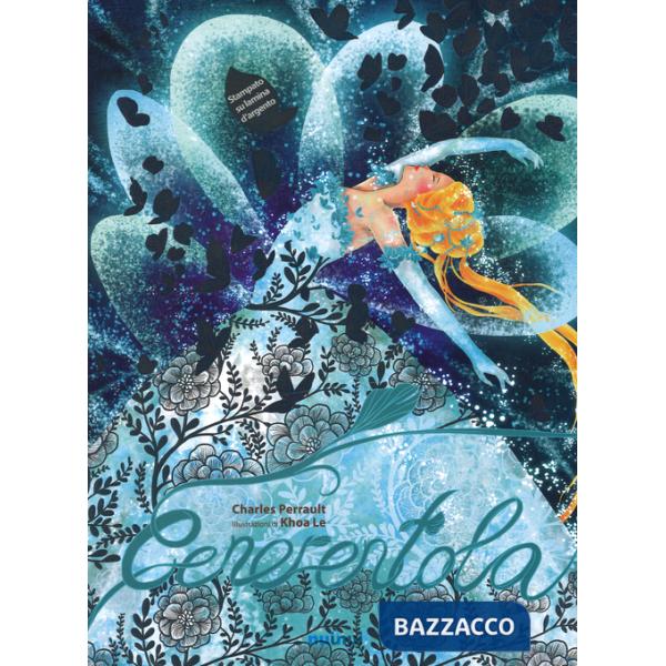 Cenerentola da Charles Perrault. Ediz. illustrata