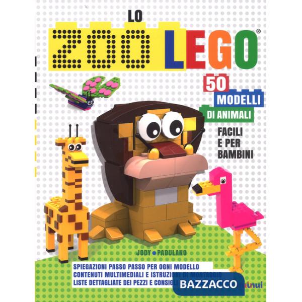 Zoo Lego. 50 modelli di animali facili e per bambini. Ediz. a colori (Lo)