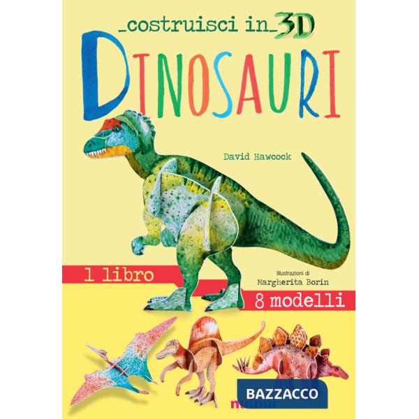 Dinosauri. Costruisci in 3D. Con gadget. Ediz. a colori