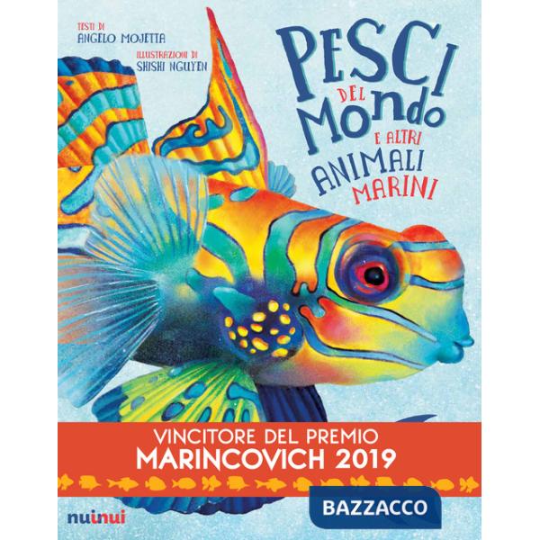 Pesci del mondo e altri animali marini. Ediz. a colori