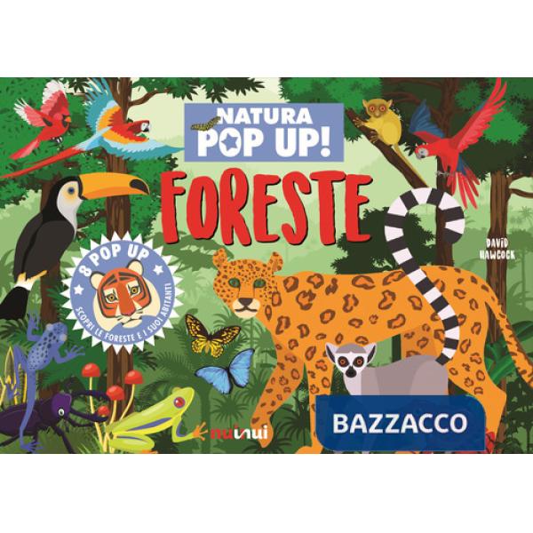 Foreste. Natura pop up! Ediz. a colori