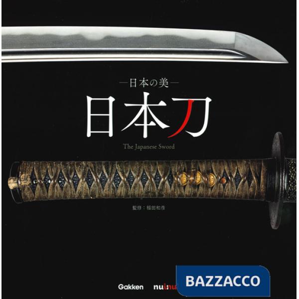 Japanese sword. A treasure celebrated for over a thousand years. Ediz. giapponese, inglese e francese (The)