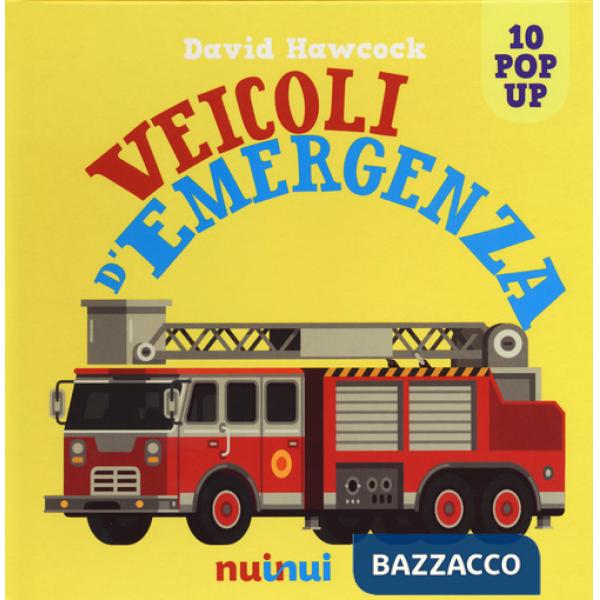 Veicoli d'emergenza. Libro pop-up. Ediz. a colori