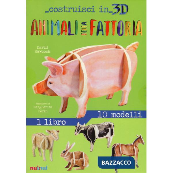 Animali della fattoria. Costruisci in 3D. Ediz. a colori. Con gadget