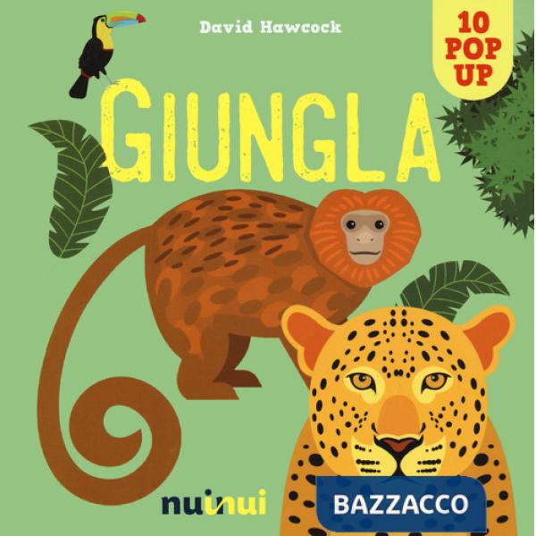 Giungla. Libro pop-up. Nuova ediz.