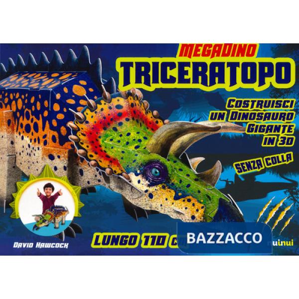 Triceratopo. Megadino. Con gadget