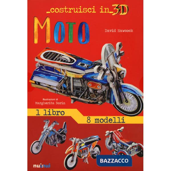 Moto. Costruisci in 3D. Ediz. a colori. Con gadget