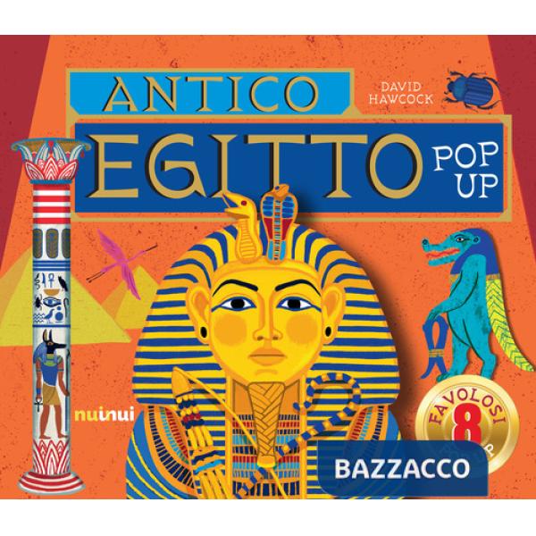 Antico Egitto. Libro pop up