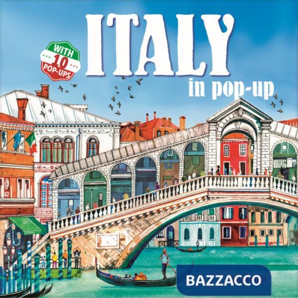 Italy in pop-up. Ediz. a colori
