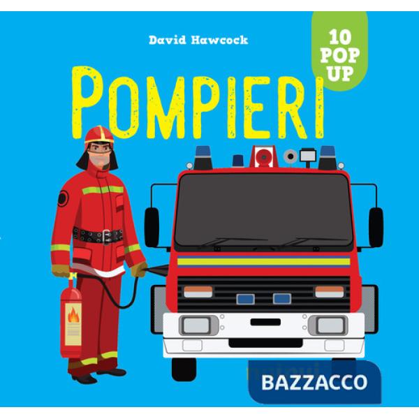 Pompieri. Ediz. a colori