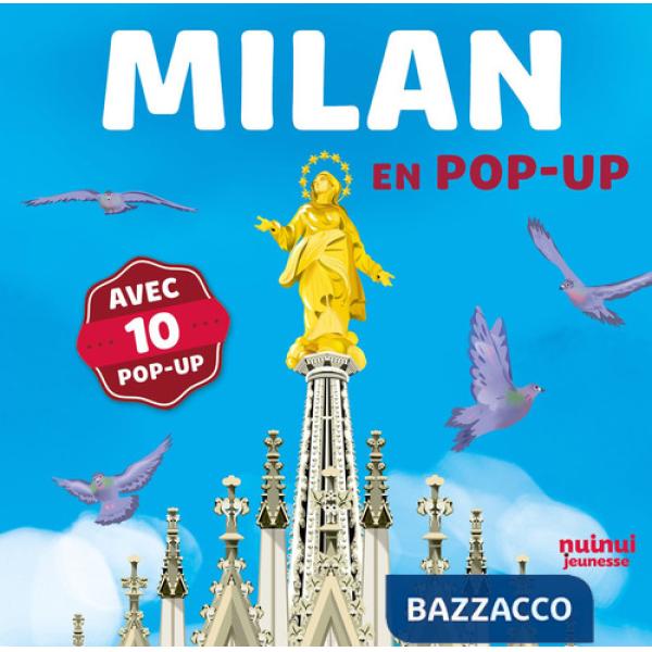 Milan en pop-up. Ediz. a colori