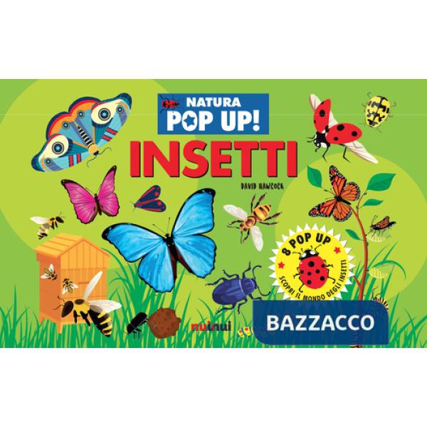 Insetti. Natura pop up! Ediz. a colori