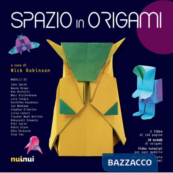 Spazio in origami. Con 100 fogli di carta per origami. Con video tutorial