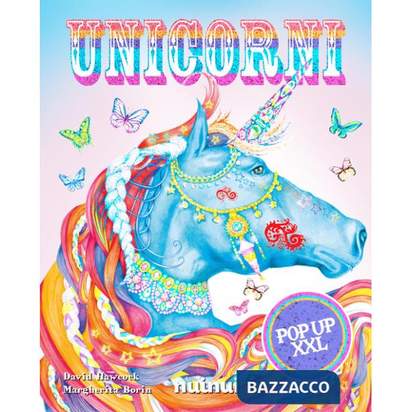 Unicorni pop up XXL. Ediz. a colori