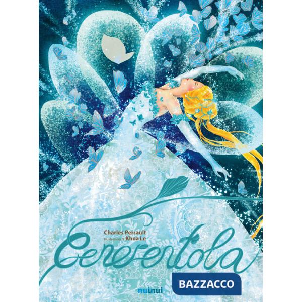 Cenerentola. Fiabe per sognare