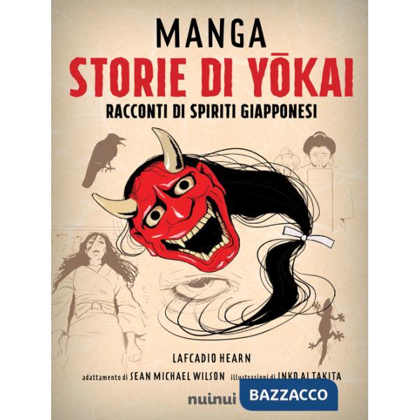 Manga. Storie di yokai. Racconti di spiriti giapponesi