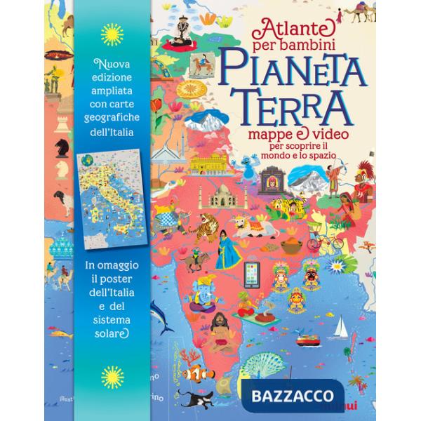 Pianeta Terra. Atlante per bambini. Mappe & video per scoprire il mondo e lo spazio. Ediz. ampliata. Con QR Code. Con 2 Poster