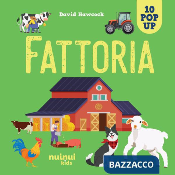 Fattoria. Sorprendenti pop up. Ediz. a colori